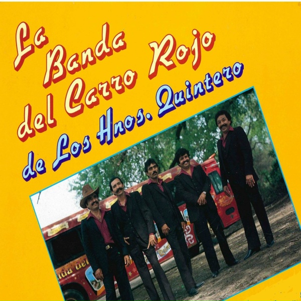 Banda Del Carro Rojo De Los Hermanos Quintero - Te Lo Dije Mi Amor