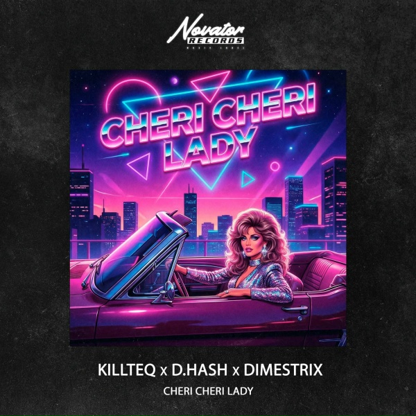 KILLTEQ, D.HASH, DIMESTRIX - Cheri Cheri Lady