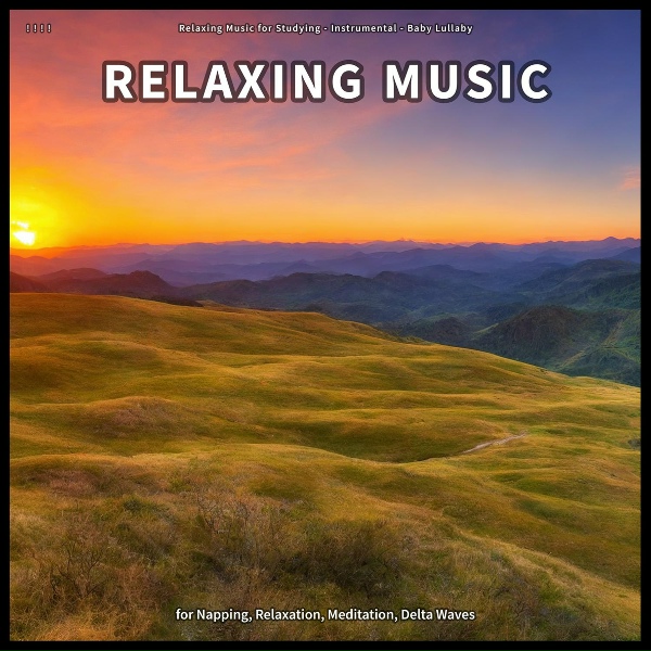 Relaxing Music for Studying, Instrumental, Baby Lullaby - Ambient Music