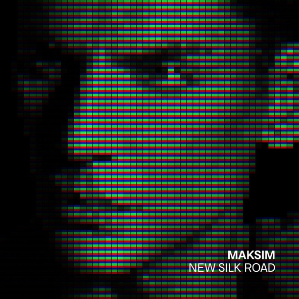 Maksim - New Silk Road
