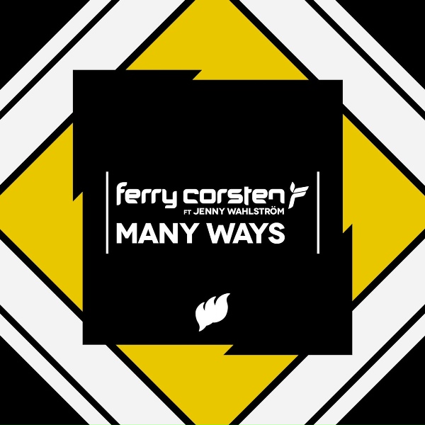 Ferry Corsten feat. Jenny Wahlstrom - Many Ways