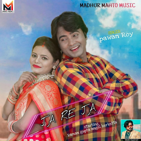 pawan roy - Ja Re Ja