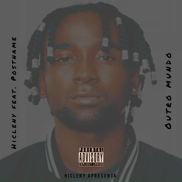Hicleny feat. Postname - Outro mundo