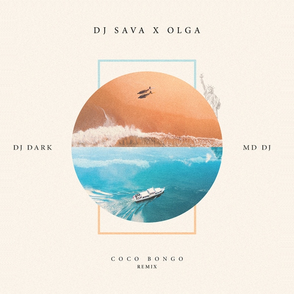 Dj Sava Feat.Olga - Coco Bongo (Dj Dark & Md Dj Extended Remix)