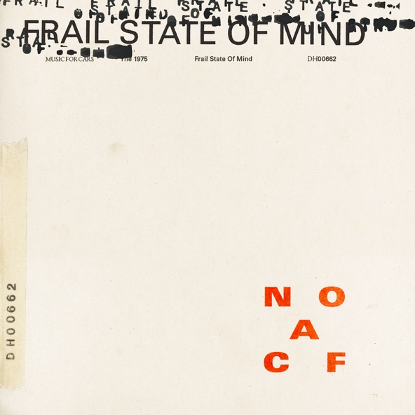 The 1975 - Frail State Of Mind