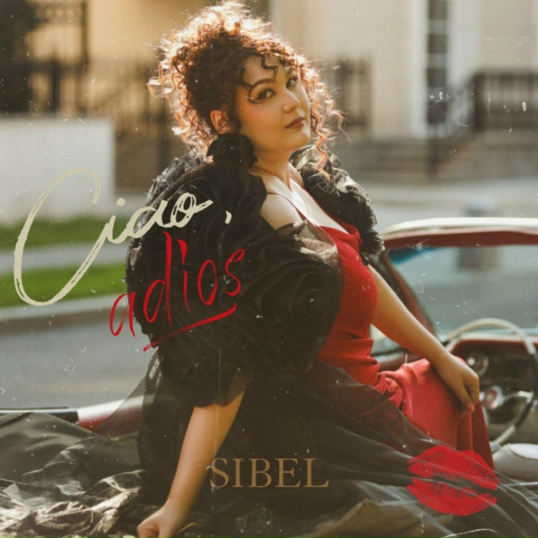 SIBEL - Ciao, adi&oacute;s