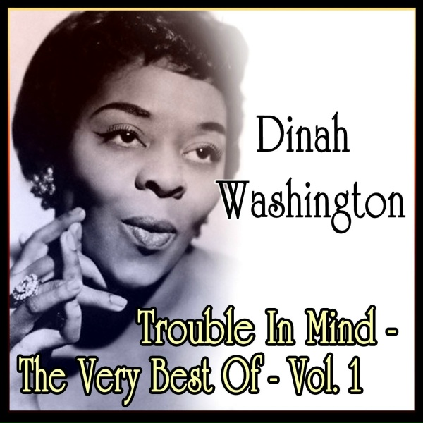 Dinah Washington - If I Never Get To Heaven