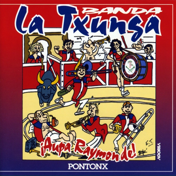 Banda La Txunga - La grande pa&euml;lla: Pe&ntilde;a Baiona (Griechischer Wein)