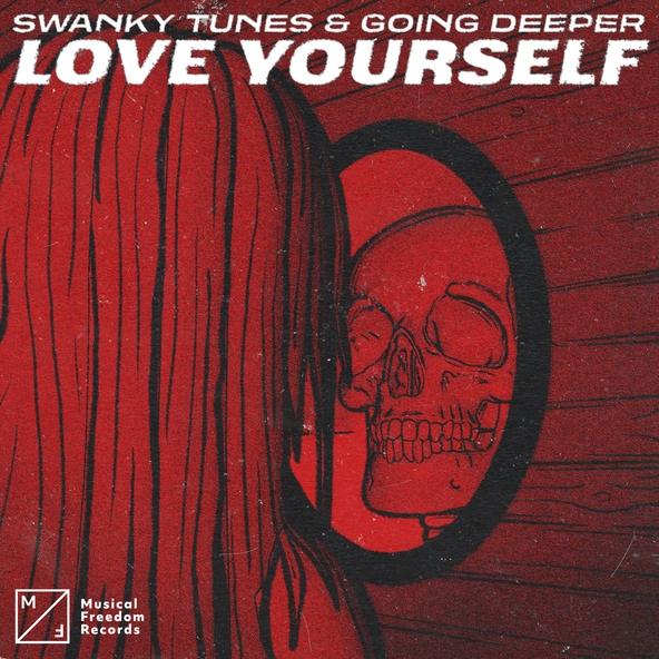 Swanky Tunes, Going Deeper - Love Yourself