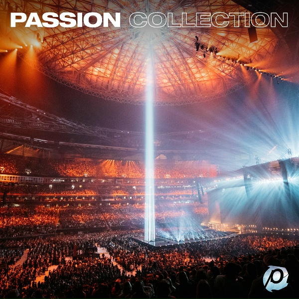 Passion feat. Chris Tomlin - You Are My King (Amazing Love)