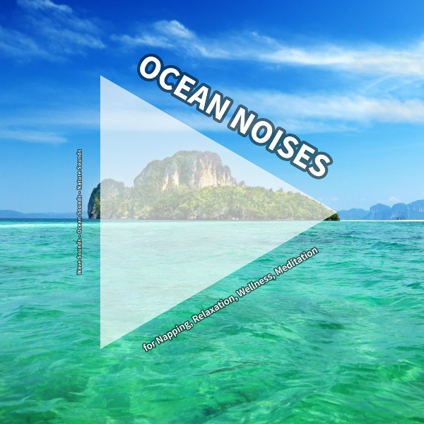 Wave Sounds, Ocean Sounds, Nature Sounds - New Age Spirituality