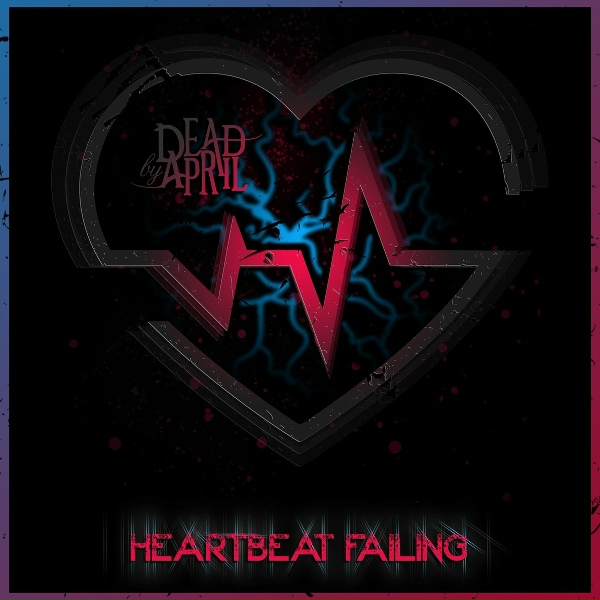 Dead by April - Heartbeat Failing