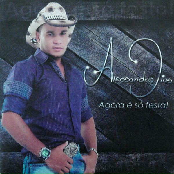 Alexsandro Dias - Arrocha Que Ela Gosta