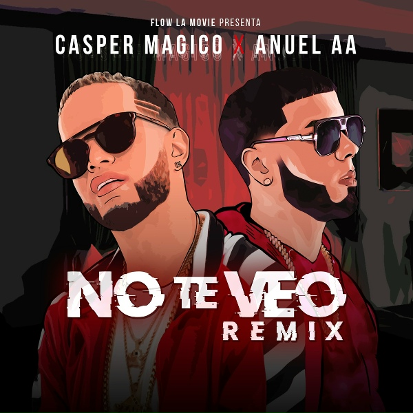 Casper Magico, Anuel AA - No Te Veo