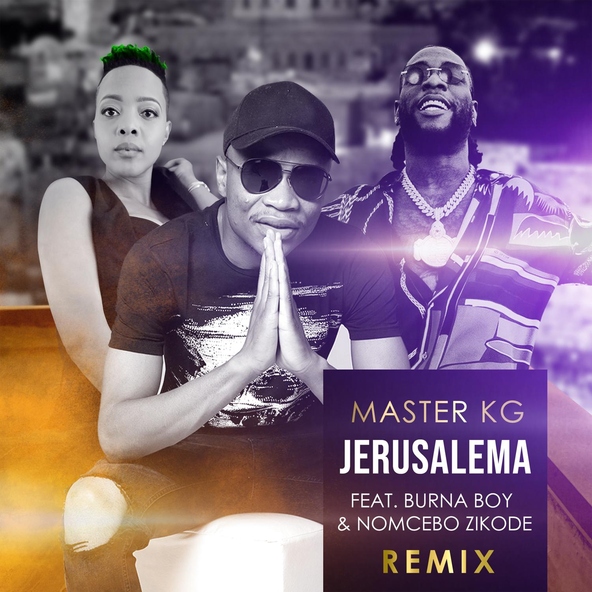 Master KG feat. Burna Boy, Nomcebo Zikode - Jerusalema (feat. Burna Boy & Nomcebo Zikode)