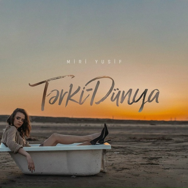 Miri Yusif - Tərki-D&uuml;nya