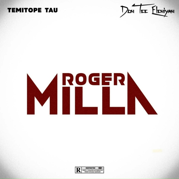 Temitope Tau, Don Tee Eleniyan - Roger Milla