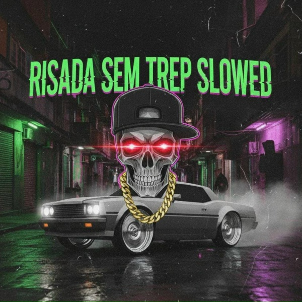 2b slow - Risada Sent Trep Slowed