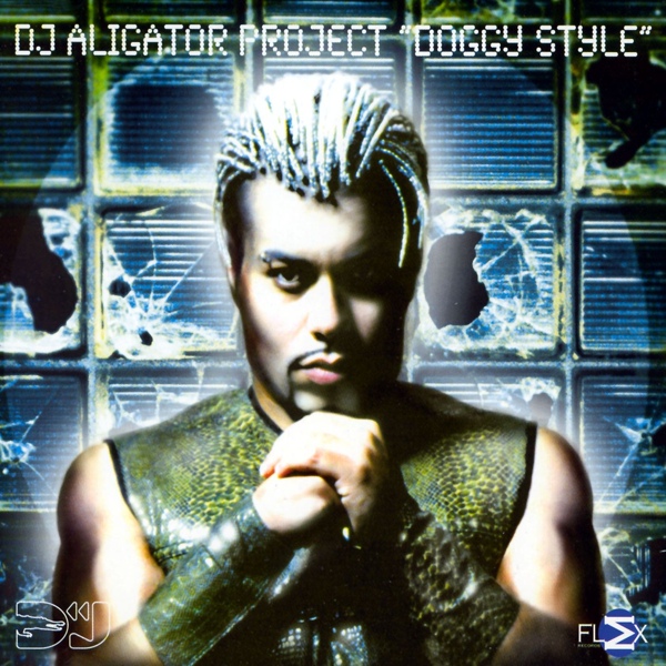 DJ Aligator Project - Doggy Style