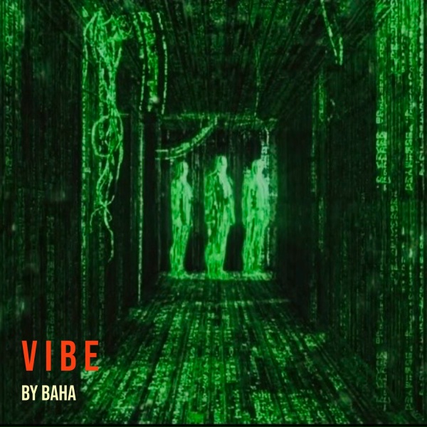 by Baha - V I B E