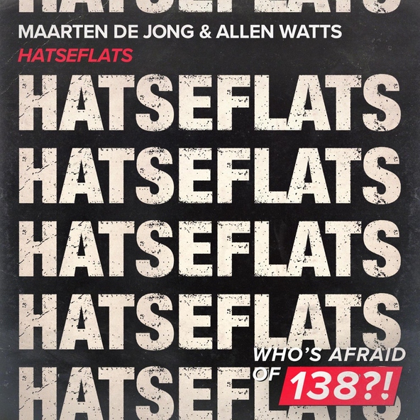 Maarten de Jong, Allen Watts - Hatseflats
