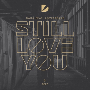Dada feat. Lovespeake - Still Love You