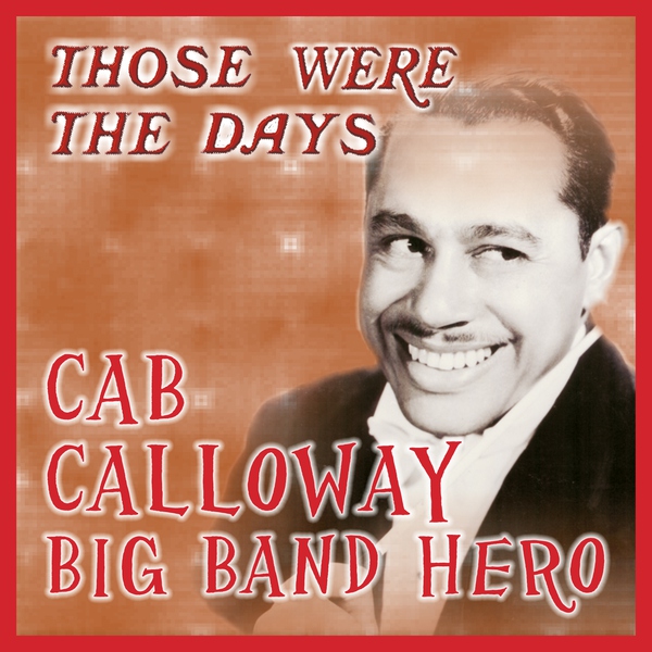 Cab Calloway - Minnie the Moocher