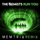 The Qemists - Run You (Memtrix Remix) (Memtrix Remix)