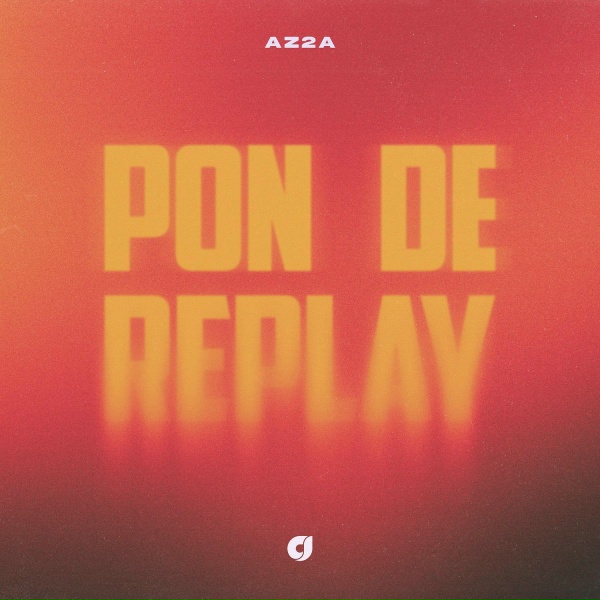 AZ2A - Pon De Replay
