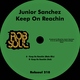Junior Sanchez - Keep On Reachin (Main Mix) (Main Mix)