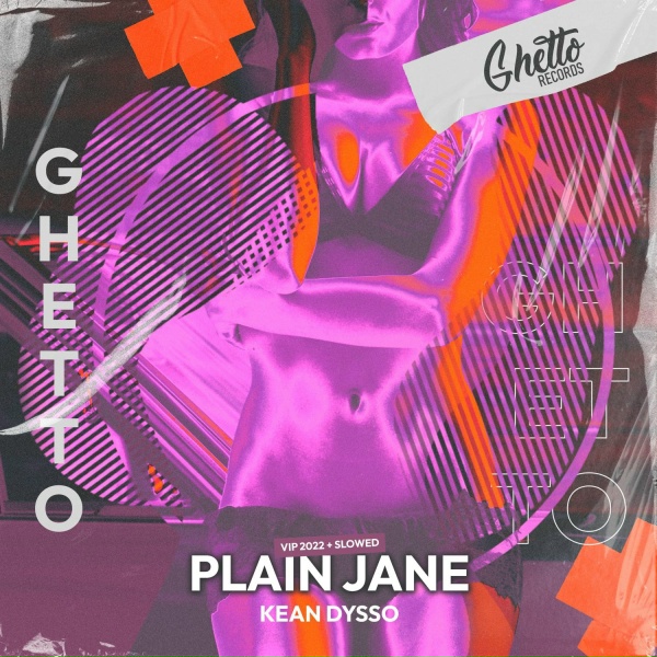 KEAN DYSSO - Plain Jane (VIP 2022)