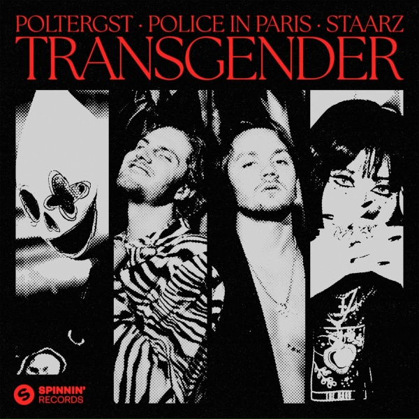 Police In Paris, POLTERGST, Staarz - Transgender