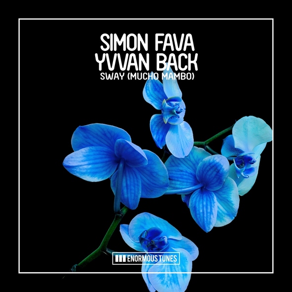 Simon Fava, Yvvan Back - Sway (Mucho Mambo)