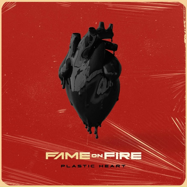 Fame on Fire - Plastic Heart