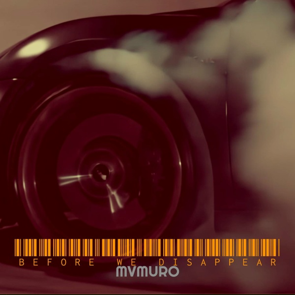 MVMURO - Before We Disappear