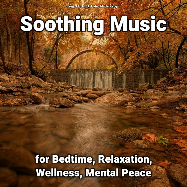 Yoga Music, Relaxing Music, Yoga - Calm Atmosphere