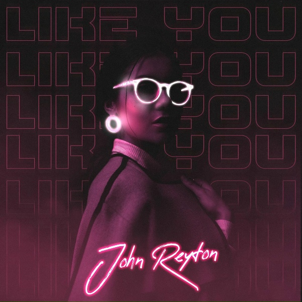 John Reyton - Like You (Radio Edit)