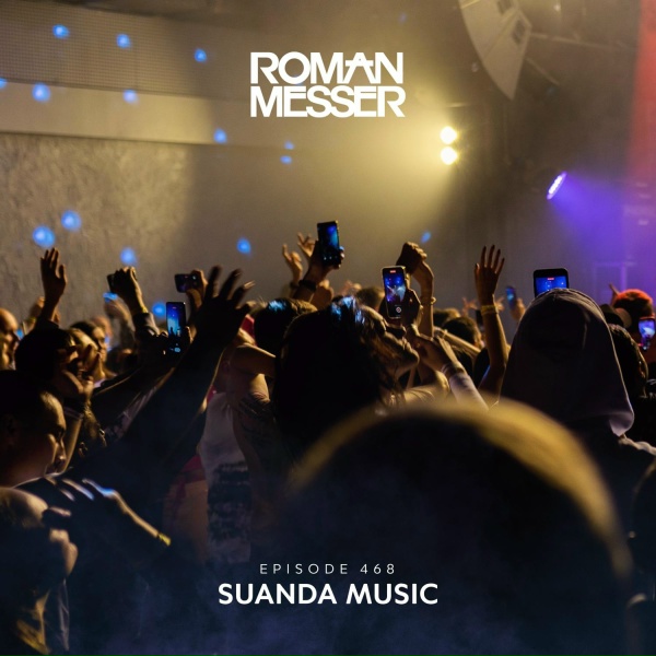 Roman Messer - Suanda Music (Suanda 468)