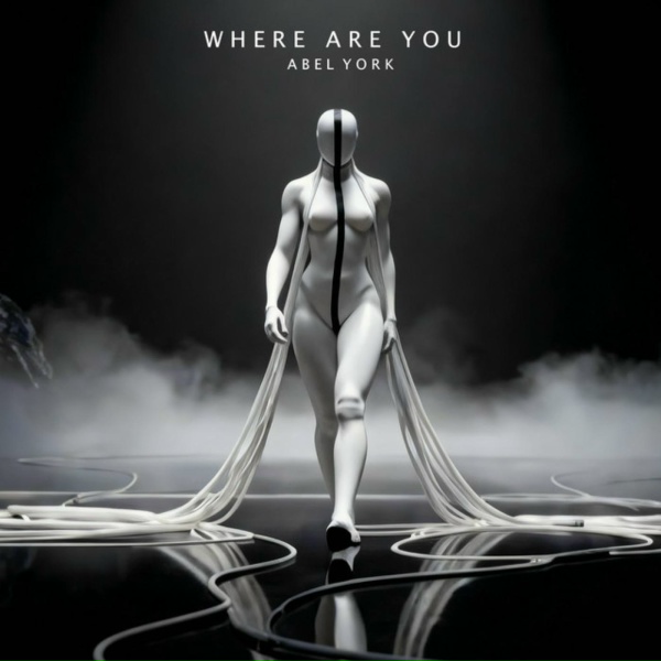 Abel York - Where Are You