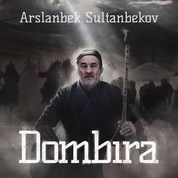 Arslanbek Sultanbekov - Dombıra