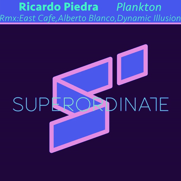 Ricardo Piedra, Dynamic Illusion - Plankton