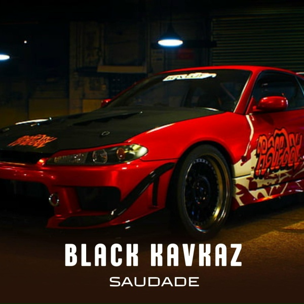 Black Kavkaz - Saudade