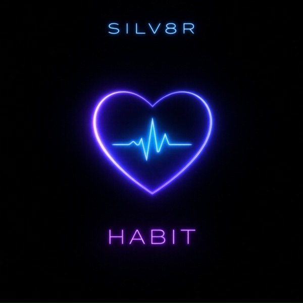 SILV8R - HABIT