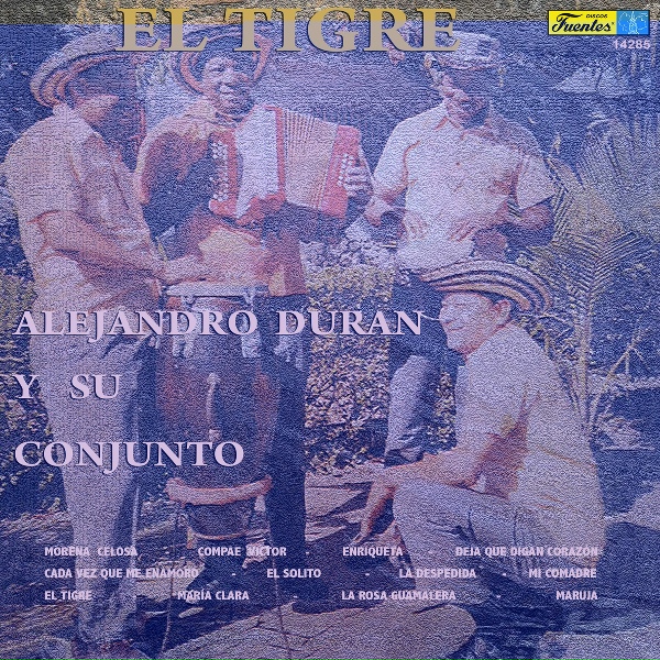 Alejandro Dur&aacute;n y su Conjunto - Deja Que Digan Corazón