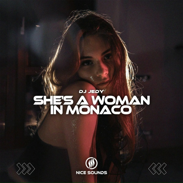DJ Jedy - She's a Woman in Monaco