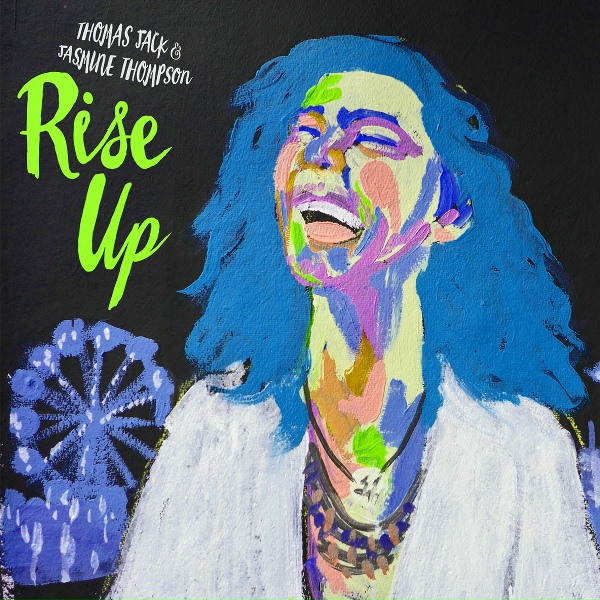 Thomas Jack, Jasmine Thompson - Rise Up