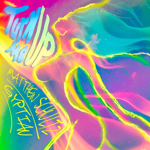 Matthew Schultz, Gyptian - Turn Me Up