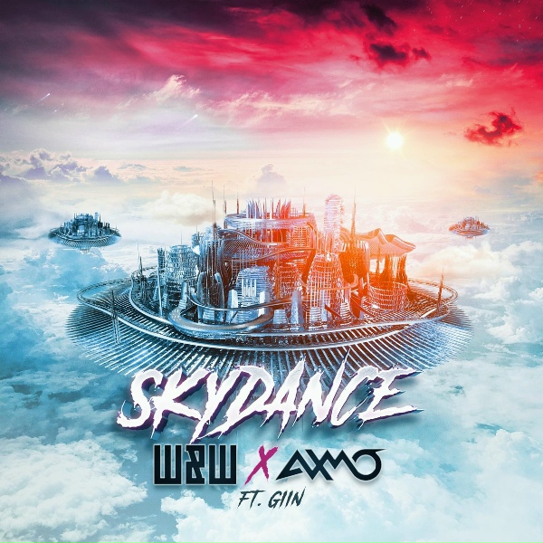 W&W x AXMO (feat. Giin) - Skydance (Extended Mix)