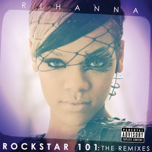 Rihanna - ROCKSTAR 101