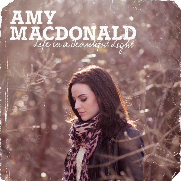 Amy Macdonald - Life In A Beautiful Light
